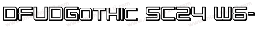 DFUDGothic SC24 W6字体转换